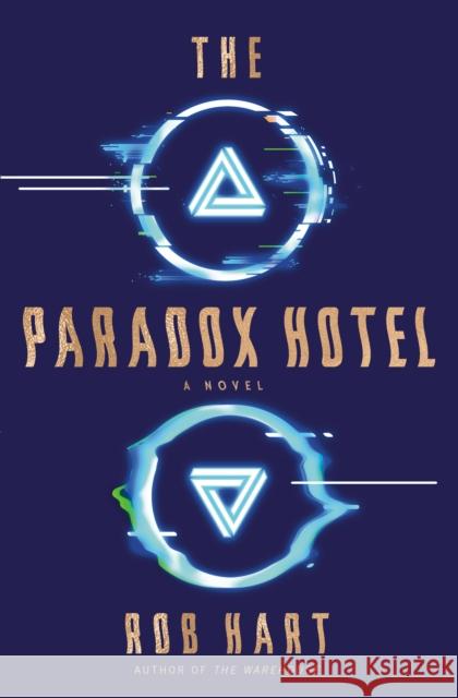 The Paradox Hotel: A Novel Rob Hart 9781984820648 Ballantine Books - książka