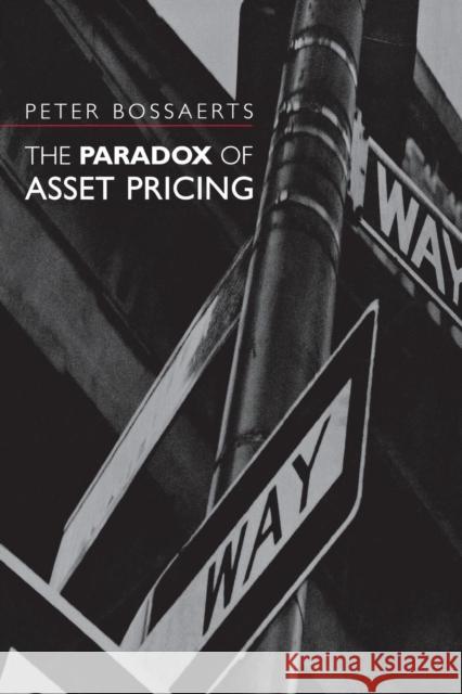 The Paradox of Asset Pricing Peter L. Bossaerts 9780691123134 Princeton University Press - książka