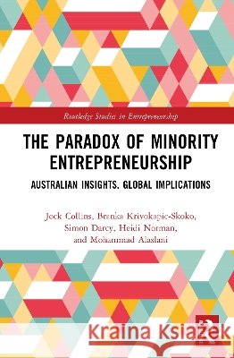 The Paradox of Minority Entrepreneurship Mohammad (University of Technology Sydney, Australia) Alaslani 9781032153612 Taylor & Francis Ltd - książka