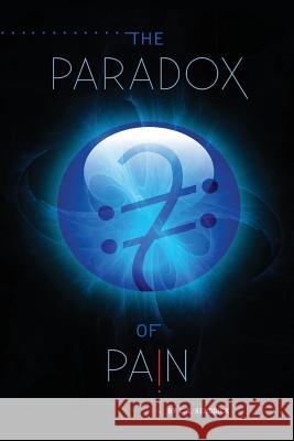 The Paradox of Pain L a Kendrick   9780990813750 MindStir Media - książka