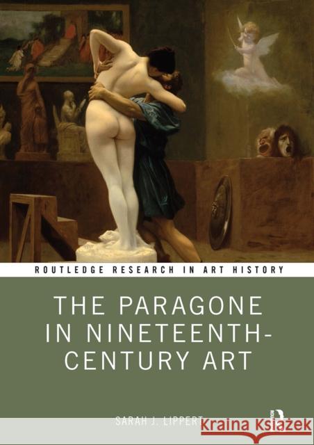 The Paragone in Nineteenth-Century Art Sarah J. Lippert 9781032093239 Routledge - książka