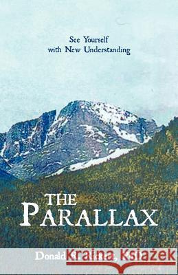 The Parallax: See Yourself with New Understanding Rickert, Donald R. 9781458200587 Abbott Press - książka