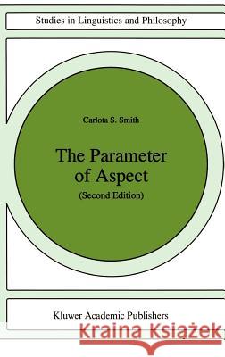 The Parameter of Aspect Carlota S. Smith C. S. Smith 9780792346579 Springer - książka