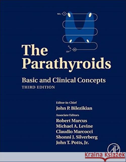 The Parathyroids: Basic and Clinical Concepts Bilezikian, John P. 9780123971661 ACADEMIC PRESS - książka