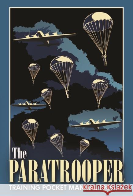 The Paratrooper Training Pocket Manual 1939–1945 Chris McNab 9781612007915 Casemate Publishers - książka