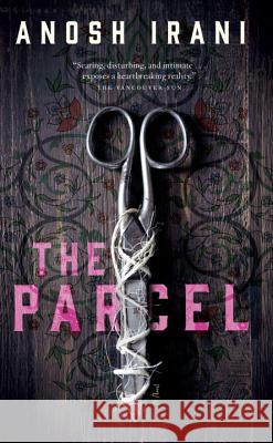 The Parcel Anosh Irani 9780345816757 Vintage Books Canada - książka