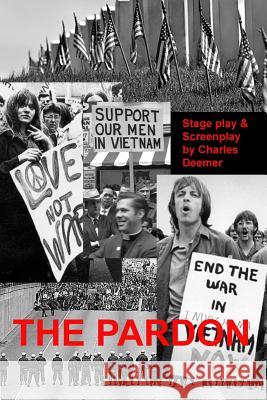 The Pardon: the stage play and the screenplay Deemer, Charles 9781494982386 Createspace - książka