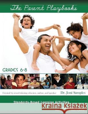 The Parent Playbook 6-8 Revised: Standard Based Learning Activities Joni Samples 9780990633549 Engage Press LLC - książka