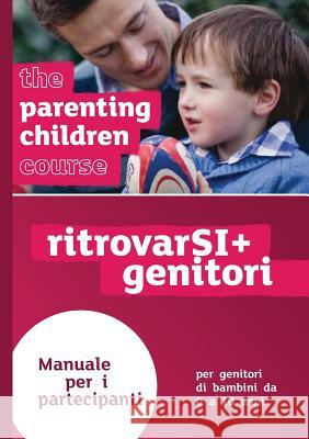 The Parenting Children Course Guest Manual Italian Edition  9781905887866 Alpha International - książka