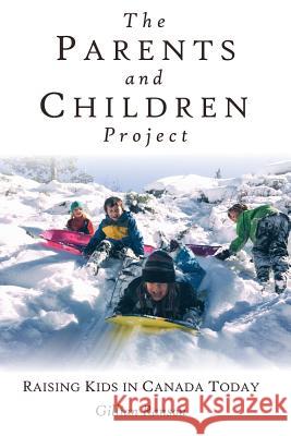 The Parents and Children Project: Raising Kids in Canada Today Gillian Ranson 9781772440553 Rock's Mills Press - książka