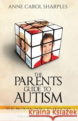 The Parents Guide To Autism: The Proven Path To Success Shanker, Stuart 9781536998399 Createspace Independent Publishing Platform - książka