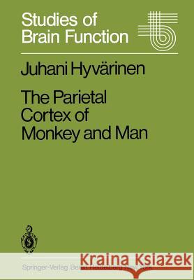 The Parietal Cortex of Monkey and Man J. Hy 9783642818622 Springer - książka