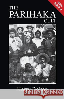 The Parihaka Cult Kerry Bolton 9781910881682 Black House Publishing - książka