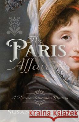 The Paris Affair Susanne Dunlap 9781734919103 Susanne Dunlap - książka