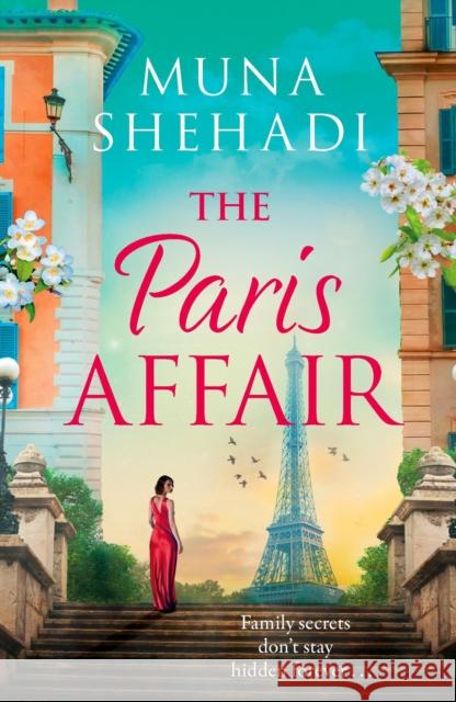 The Paris Affair: A powerful and captivating story of buried secrets and new beginnings Muna Shehadi 9781035407781 Headline - książka