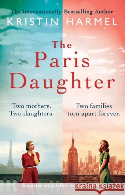 The Paris Daughter: Two mothers. Two daughters. Two families torn apart  9781802793642 Welbeck Publishing Group - książka