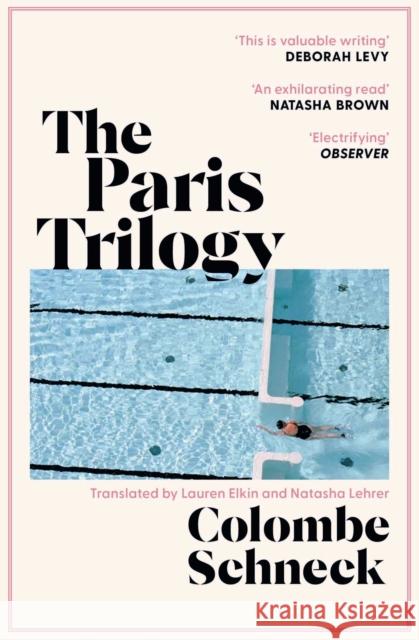 The Paris Trilogy: A Life in Three Stories Colombe Schneck 9781398529410 Simon & Schuster Ltd - książka