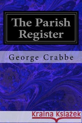 The Parish Register George Crabbe 9781975942885 Createspace Independent Publishing Platform - książka