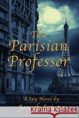 The Parisian Professor Joseph Sciuto 9781771804073 Iguana Books - książka