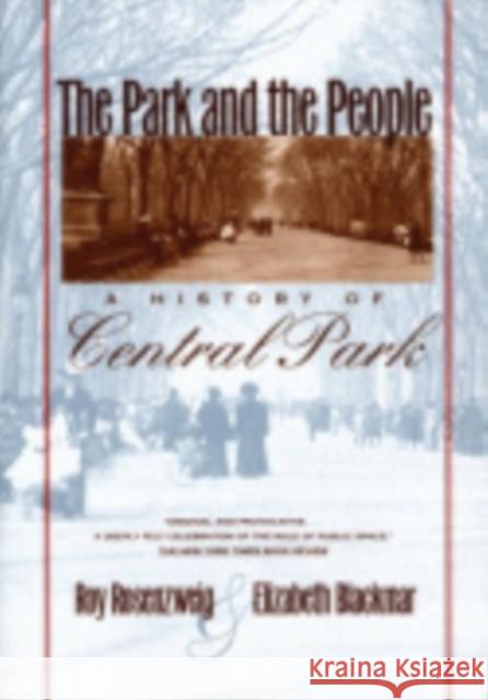The Park and the People: An Introduction Rosenzweig, Roy 9780801497513 Cornell University Press - książka