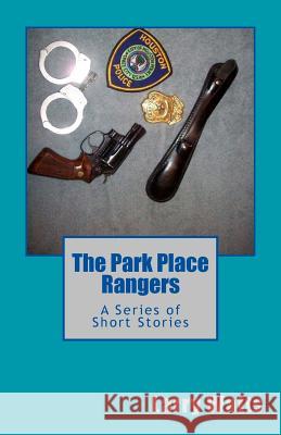 The Park Place Rangers: A Series of Short Stories Larry Watts 9780989085939 Larry Watts - książka