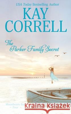 The Parker Family Secret Kay Correll 9781944761622 Zura Lu Publishing LLC - książka