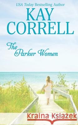 The Parker Women Kay Correll 9781944761561 Zura Lu Publishing LLC - książka