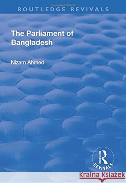 The Parliament of Bangladesh Nizam Ahmed 9781138740648 Routledge - książka