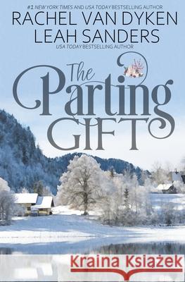 The Parting Gift Leah Sanders Rachel Va 9781507701300 Createspace - książka