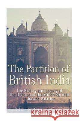 The Partition of British India Charles River Editors 9781973722144 CreateSpace - książka