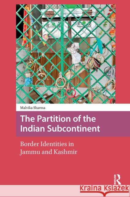 The Partition of the Indian Subcontinent Malvika Sharma 9789048558681 Amsterdam University Press - książka