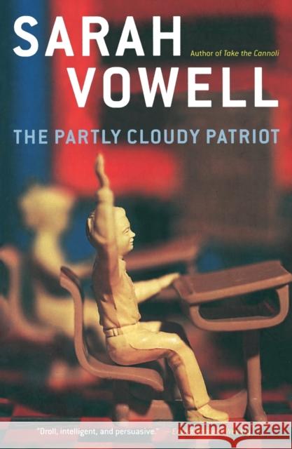 The Partly Cloudy Patriot Sarah Vowell 9780743243803 Simon & Schuster - książka