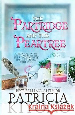 The Partridge and the Peartree Patricia Kiyono 9781687583239 Independently Published - książka
