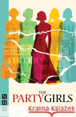 The Party Girls Amy Rosenthal 9781839044755 Nick Hern Books - książka