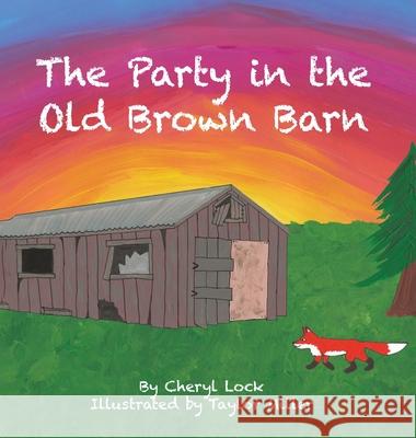 The Party in the Old Brown Barn Cheryl Lock Taylor Miller 9781968485146 MindStir Media - książka