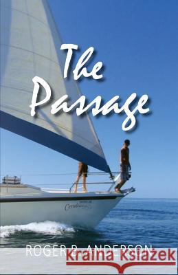 The Passage Roger B. Anderson 9781614932321 Peppertree Press - książka