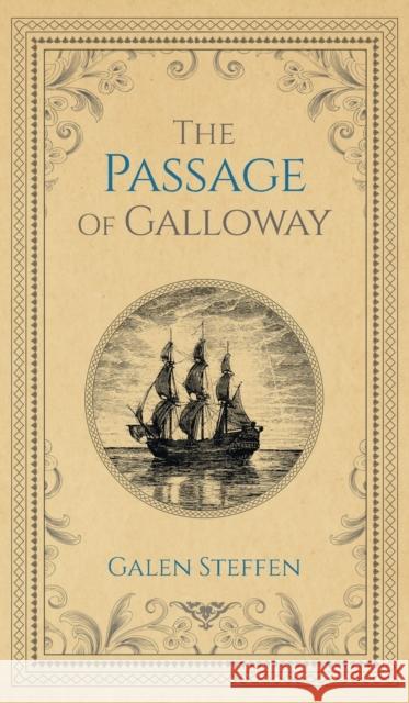 The Passage of Galloway Galen W Steffen 9781735170107 Galen Steffen - książka