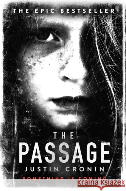 The Passage: ‘Will stand as one of the great achievements in American fantasy fiction’ Stephen King Justin Cronin 9780752883304 Orion Publishing Co - książka