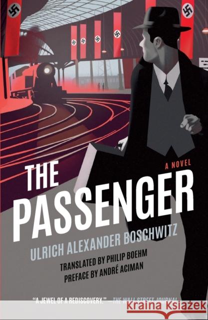 The Passenger Ulrich Alexander Boschwitz Philip Boehm Andr 9781250811288 Metropolitan Books - książka