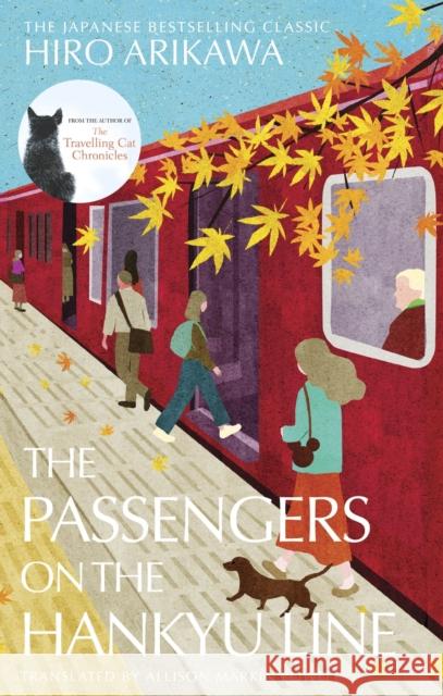 The Passengers on the Hankyu Line Hiro Arikawa 9781529934915 Transworld Publishers Ltd - książka