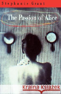 The Passion of Alice Stephanie Grant 9780553378610 Bantam Books - książka