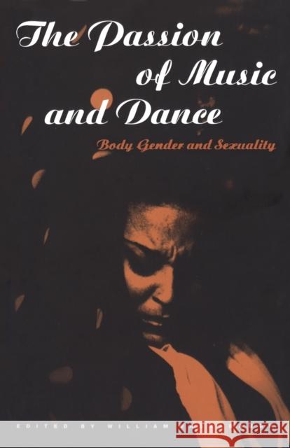 The Passion of Music and Dance: Body, Gender and Sexuality Washabaugh, William 9781859739099 Berg Publishers - książka