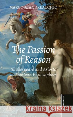 The Passion of Reason Andreacchio, Marco 9783034360234 Peter Lang - książka