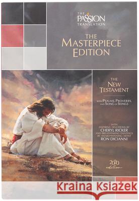 The Passion Translation New Testament Masterpiece Edition: With Psalms, Proverbs and Song of Songs. the Illustrated Devotional Passion Translation. Simmons, Brian 9781424561988 Broadstreet Publishing - książka