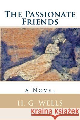 The Passionate Friends H. G. Wells 9781979171571 Createspace Independent Publishing Platform - książka