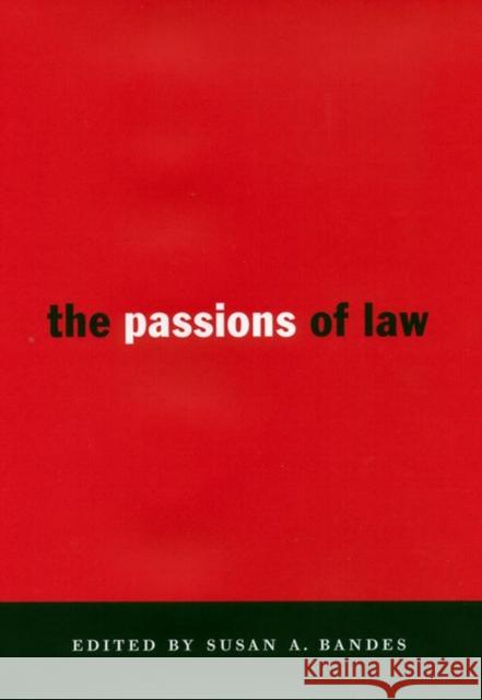 The Passions of Law Susan J. Bandes 9780814713068 New York University Press - książka