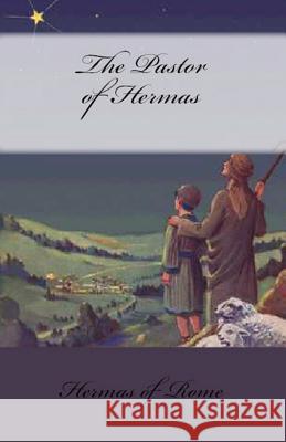 The Pastor of Hermas Hermas of Rome 9781643730721 Lighthouse Publishing - książka