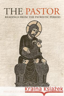 The Pastor: Readings from the Patristic Period Culbertson, Philip Leroy 9780800624293 Augsburg Fortress Publishers - książka