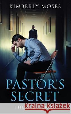 The Pastor's Secret: The D.L. Series Kimberly Moses 9781952312236 Rejoice Essential Publishing - książka