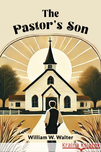 The Pastor's Son William W Walter 9789365786941 Double 9 Books - książka